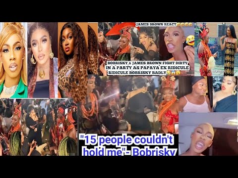 WAHALA NO DEY FINISH OH NIGERIA POPULAR CROŚŚDR3SER PAPAYA EX, BOBRISKY AND JAMES BROWN IN GBAS GBOS