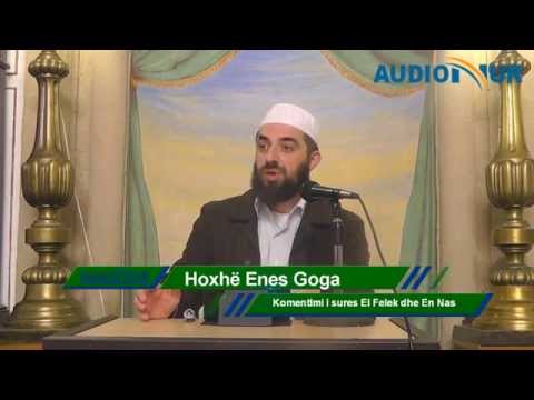 Komentimi i sures El Felek dhe En Nas - Hoxhë Enes Goga