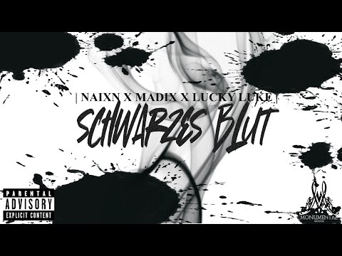 Naixn, Luky Luke & Madix - Schwarzes Blut (prod. Dextah) ( official music vido)