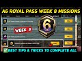 A6 WEEK 8 MISSION 🔥 PUBG WEEK 8 MISSION EXPLAINED 🔥 A6 ROYAL PASS WEEK 8 MISSION 🔥 C6S17 RP MISSIONS