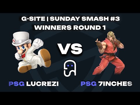 G-SITE | SUNDAY SMASH #3 - PSG | Lucrezi (Mario) VS PSG | 7inches (Ken) Winners Round 1