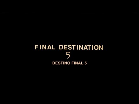 Final Destination 5 (Spanish) - Opening Credits
