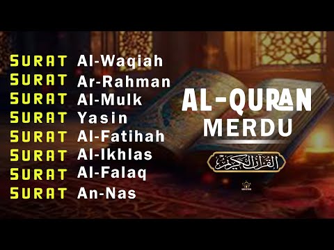 BACAAM AL-QURAN Yang Sangat Merdu Menangis | Alfatiha, Alkahfi,Yasin,Alwaqia, Arrahman, Almoeathat