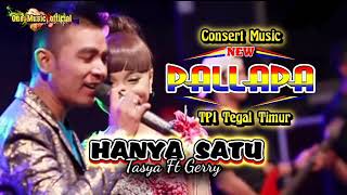 Download lagu Dwet Romantis HANYA SATU tasya rosmala Ft Gerry mahesa NEW PALLAPA TPItegalTimur mp3