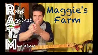 Guitar Lesson: How To Play Rage Against the Machine's Rendition of Bob Dylan's Maggie's Farm