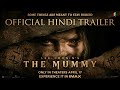ली क्रोनिन्स द ममी Lee Cronin S The Mummy Official Hindi Trailer 4K UH