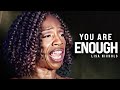 YOU ARE ENOUGH Powerful Motivational Speech Video Featuring Lisa Nichols