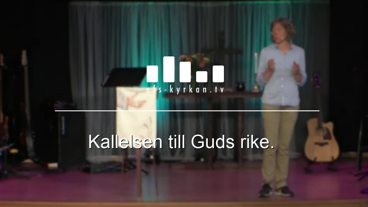 Kallelsen till Guds rike.