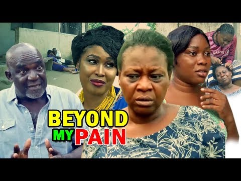 Beyond My Pain Season 3 & 4 - ( New Movie ) 2019 Latest Nigerian Movie