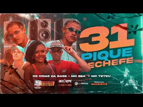 🔵MC BEA - OS CRIAS DA BASE - MC TETEU - 31 PIQUE DE CHEFE  -  BREGA FUNK