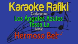 Los Ángeles Azules &amp; Tessa La - Hermoso Bebé Karaoke Demo