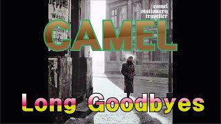 Camel - Long Goodbyes