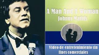 A Man And A Woman   Johnny Mathis