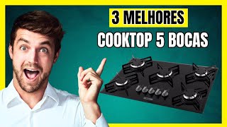 TOP 3 MELHORES COOKTOP 5 BOCAS CUSTO-BENEFÍCIO 2024 | MELHOR COOKTOP 5 BOCAS 2024