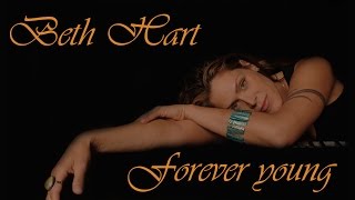 Beth Hart - Forever young ( with lyrics) HD
