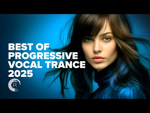 BEST OF PROGRESSIVE VOCAL TRANCE 2025 [FULL ALBUM]