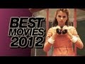 Best Movies of 2012 - Screen Addict