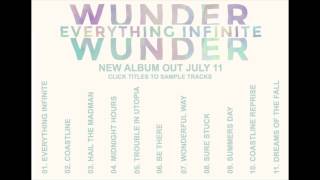Wunder Wunder New Album 'Everything Infinite" Album Sampler