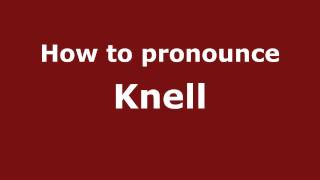 How to pronounce Knell