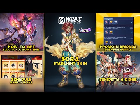 NEW SORA STARLIGHT SKIN, NARUTO PART 2 SCHEDULE, DIGGIE & BENEDETTA NEW SKIN - Mobile Legends