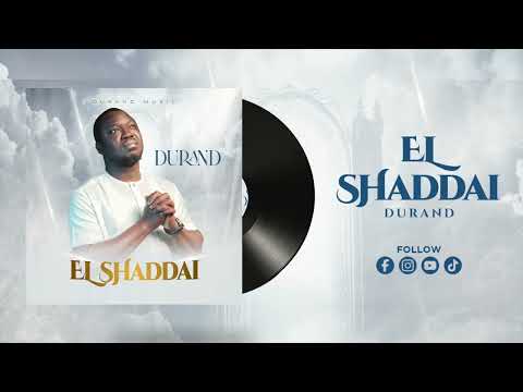 EL SHADDAI - Durand (feat. Larissa Doh)
