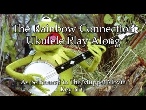 The Rainbow Connection Ukulele Play Along