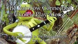 The Rainbow Connection Ukulele Play Along