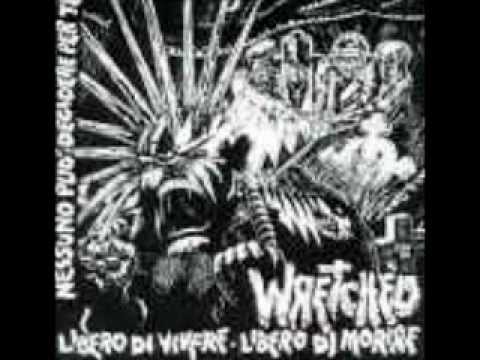 Wretched - Libero di Vivere, Libero di Morire (FULL ALBUM)