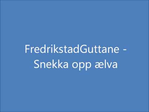 FredrikstadGuttane - Snekka opp ælva