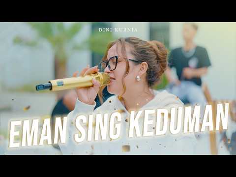 Eman Sing Keduman - Dini Kurnia