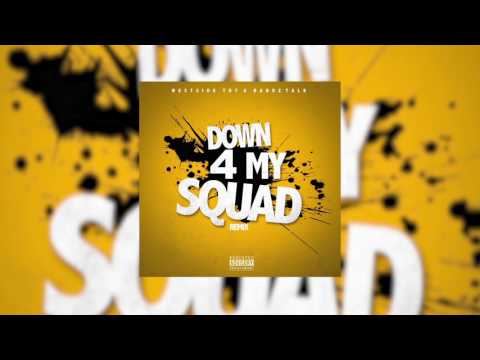 WESTSIDE TUT X BANDZ TALK - DOWN FOR MY SQUAD | REMIX
