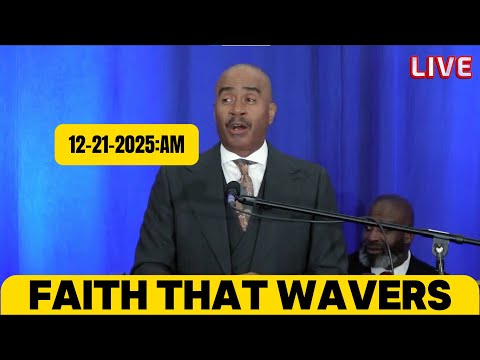 Pastor Gino Jenning - Faith That Wavers  | DECEMBER 21th, 2025