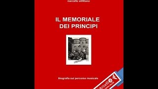 preview picture of video 'IL MEMORIALE DEI PRINCIPI di Marcello Stillitano - 1^ parte'