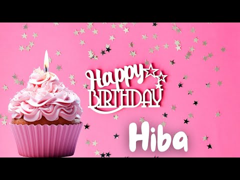 HIBA BIRTHDAY SONG🎂🎶|HAPPY BIRTHDAY HIBA|#birthday #happy #fyp #yt #viralvideo #tiktok #reels #song