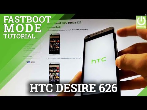 Fastboot Mode HTC Desire 626 - How to Enter and Quit Fastboot in HTC