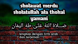 Download lagu sholatullah ala thohal yamani lirik dan terjemah... mp3