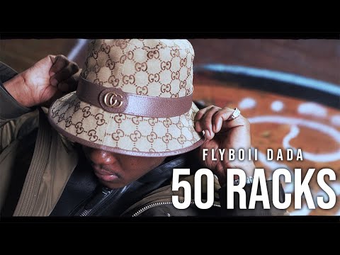 50 Racks - FlyBoii Dada [Official Video] Dir. By @StarrMazi