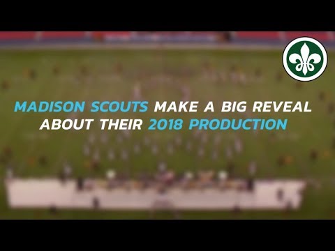Madison Scouts make a big reveal about 2018 production