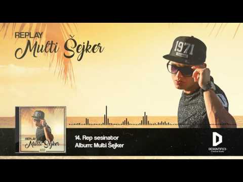 Replay - Rep sesinator