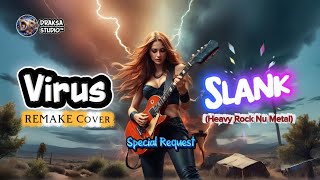 Download lagu VIRUS - SLANK (Heavy Rock Nu Metal Orchestral Version) |  DRaksa Studio REMAKE Cover mp3