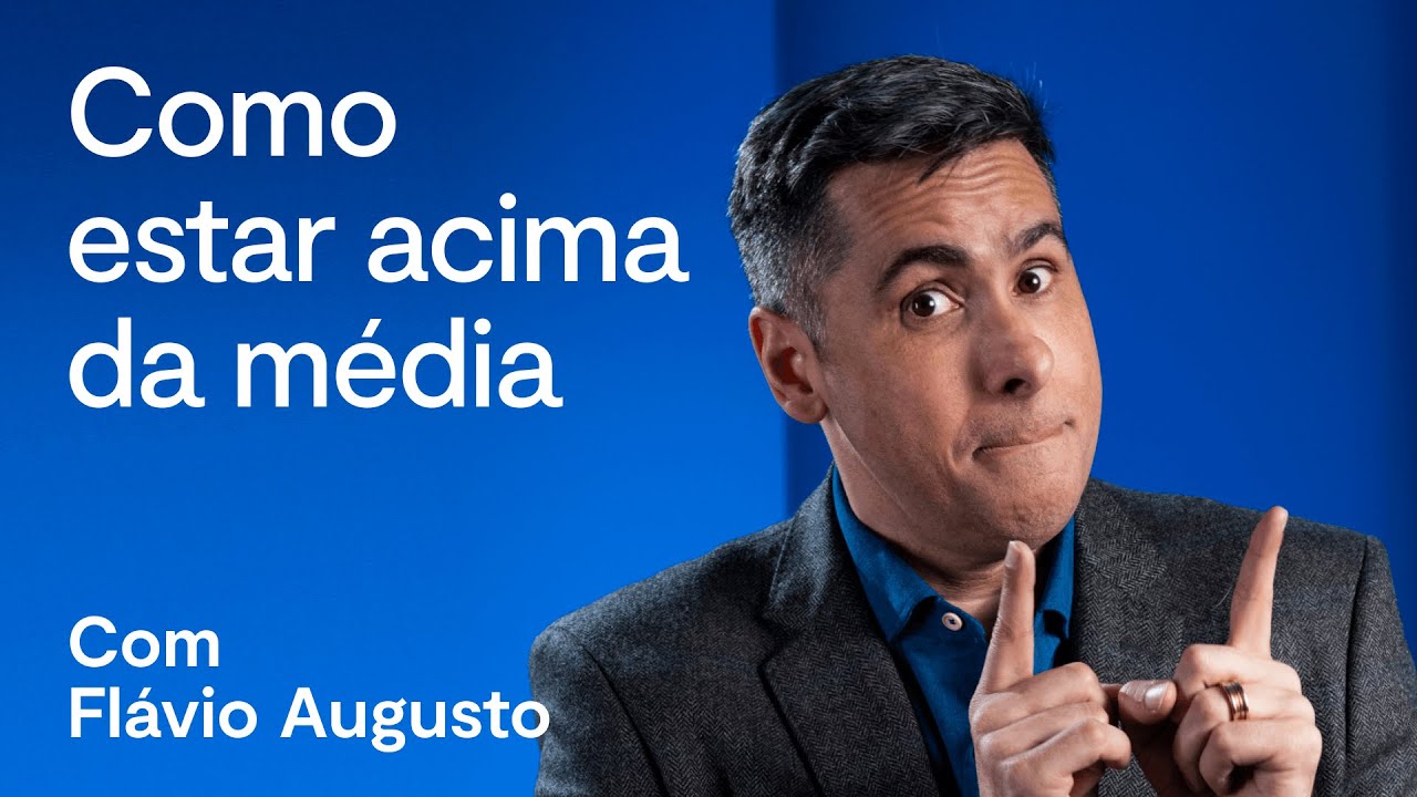 Como fazer parte dos 20% que alcançam o sucesso? | com Flávio Augusto