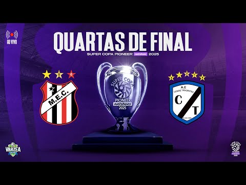 M.E.C. x AE Cidade Tiradentes | Quartas de Final • Super Copa Pioneer Netshoes 2025