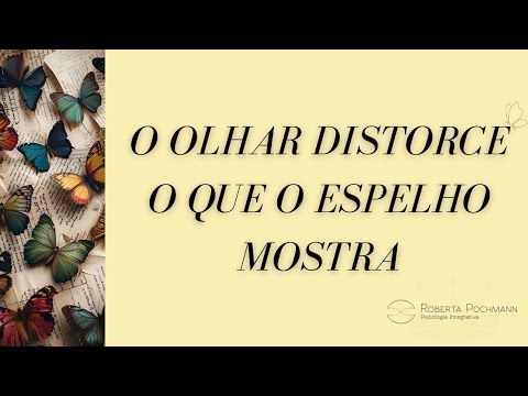 O reflexo não mente — mas o olhar sim