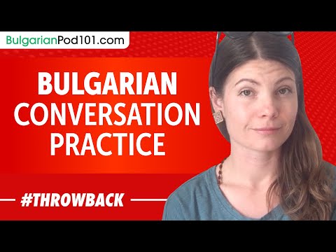 Bulgarian Conversation Practice - Improve Speaking Skills