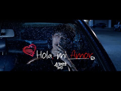Alonso Ortiz - Hola Mi Amor (Video Oficial)