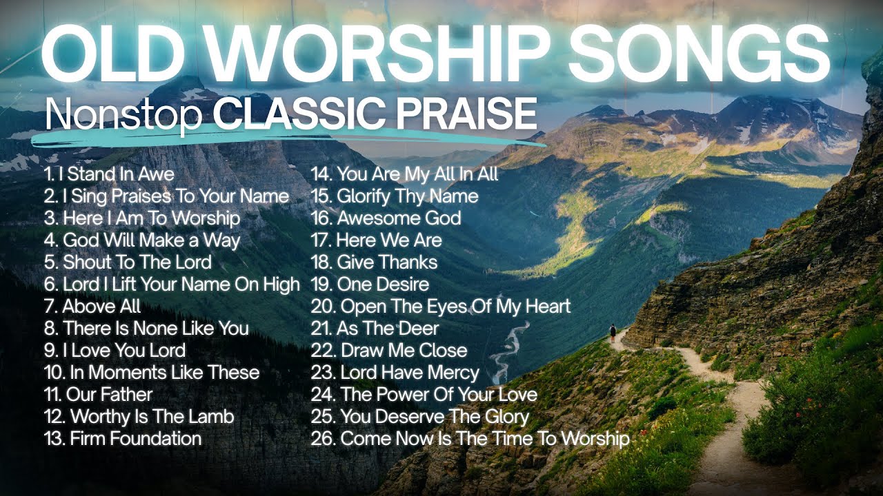 Old Praise and Worship Songs from 1980s & 1990s | 2 hours of Nonstop Classic Worship