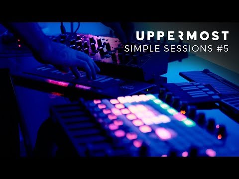 Uppermost - Simple Sessions #5