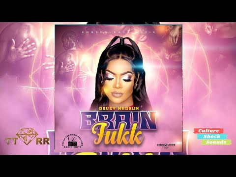 Dovey Magnum - Brain Fukk (TTRR Clean Version) PROMO
