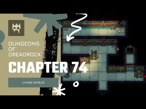Dungeons of Dreadrock Chapter 74 "LIVING SHIELD" Tutorial Walkthrough Solution Offline Game