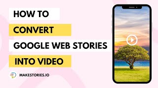 How to Convert Google Web Stories into Video